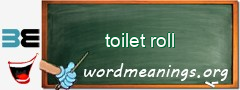 WordMeaning blackboard for toilet roll